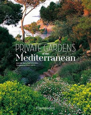 PRIVATE GARDENS OF THE MEDITERRANEAN
