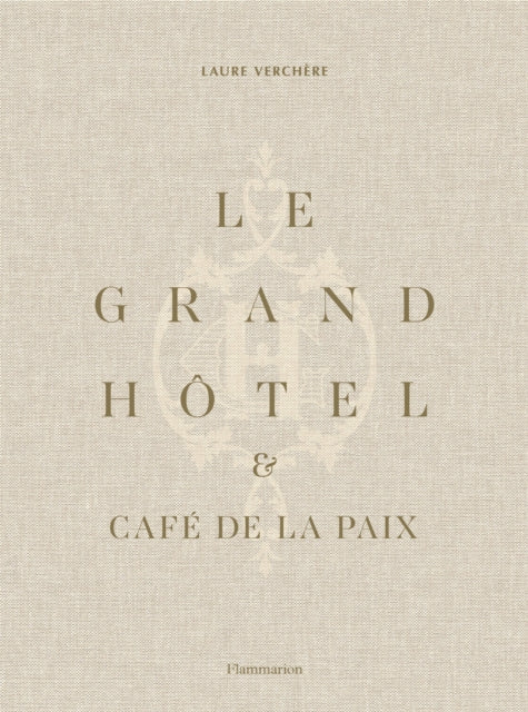 Le Grand Hotel & Cafe de la Paix