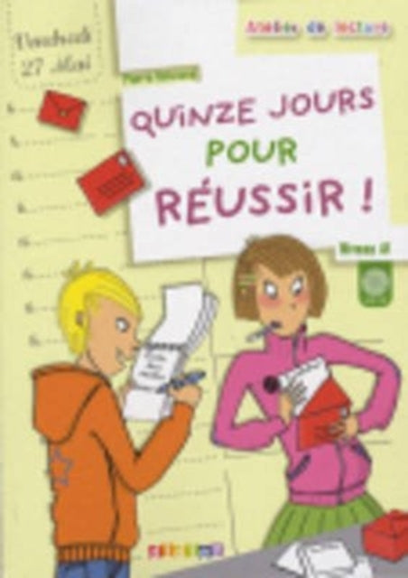 Quinze jours pour réussir!