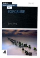 Basics Photography 07: Exposure