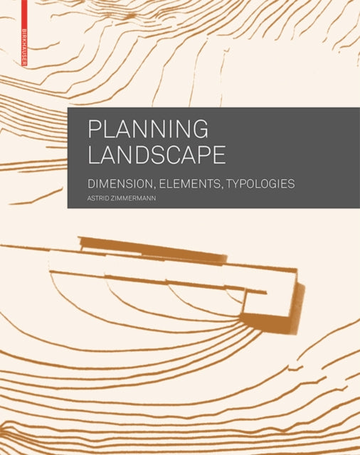 Planning Landscape-Dimensions, Elements, Typologies