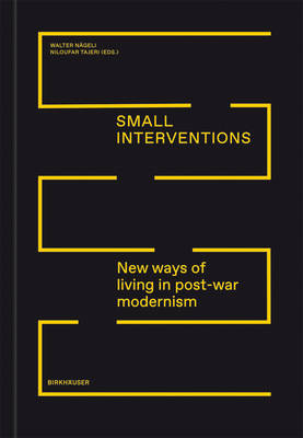 Small Interventions: New Ways of Living in Post-War Modernism