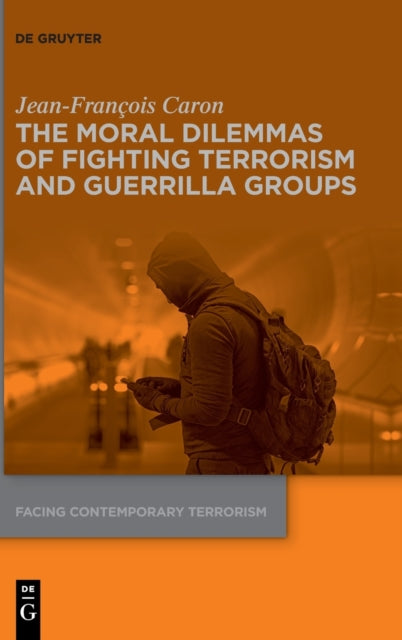 Moral Dilemmas of Fighting Terrorism and Guerrilla Groups