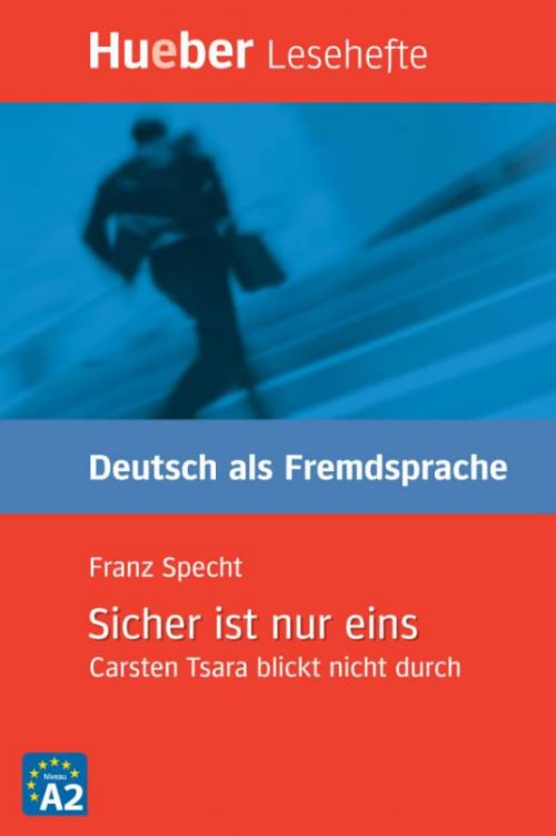 SICHER IST NUR EINS