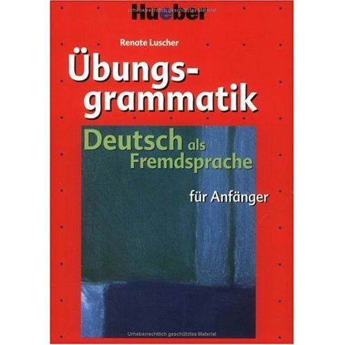 Übungsgrammatik für Anfänger