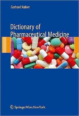 DICTIONARY OF PHARMACEUTICAL MEDICINE