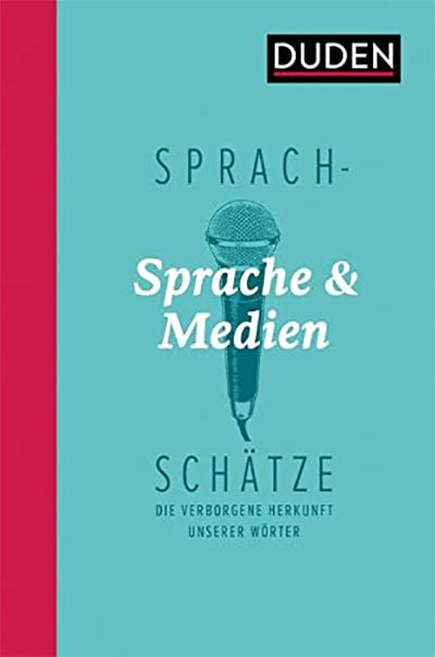 SPRACHSCHÄTZE: SPRACHE UND MEDIEN