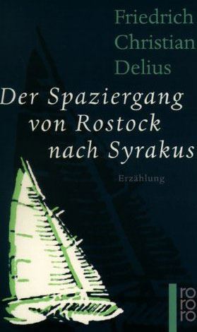 Der Spaziergang von Rostock nach Syrakus