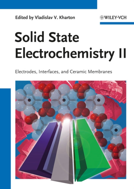 Handbook of Solid State Electrochemistry: Electrodes, Interfaces and Ceramic Membranes