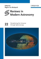 Reviews in Modern Astronomy: Deciphering the Universe Through Spectroscopy
