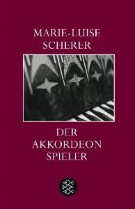 Der Akkordeonspieler: Wahre Geschichten aus vier Jahrzehnten