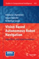 Vision Based Autonomous Robot Navigation: Algorithms and Implementations