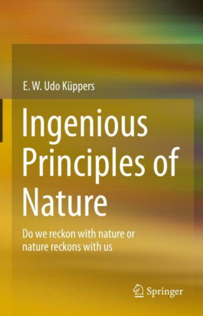 Ingenious Principles of Nature