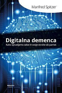 Digitalna demenca: kako spravljamo sebe in svoje otroke ob pamet