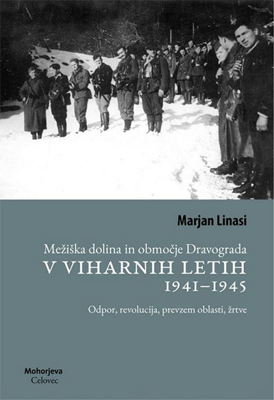 Mežiška dolina in območje Dravograda v viharnih letih 1941-1945