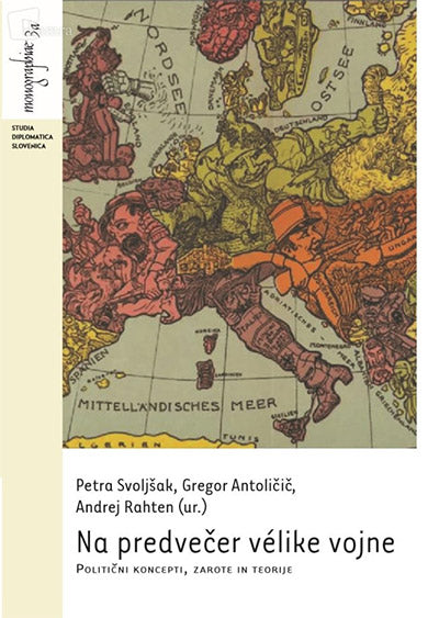 Na predvečer velike vojne: politični koncepti, zarote in teorije