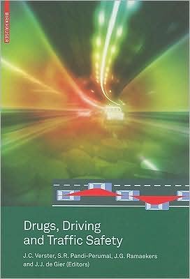 DRUGS, DRIVING AND TRAFFIC SAFETY