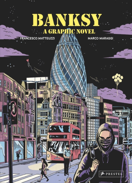 HIS NAME IS BANKSY: A GRAPHIC NOVEL