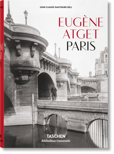 Eugane Atget: Paris 1857-1927