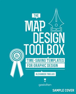The Map Design Toolbox: Time-Saving Templates for Graphic Design
