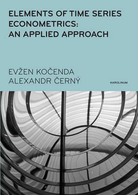 Elements of Time Series Econometrics: An Applied Approach