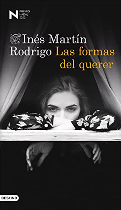 Las formas del querer: Premio Nadal de Novela 2022