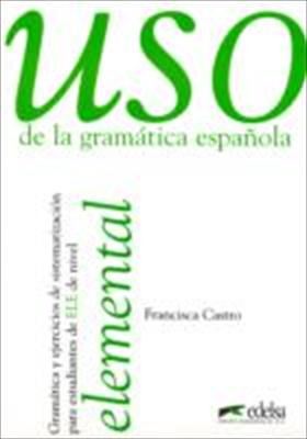 USO DE LA GRAMATICA ESPANOLA, Elemental, slovnica za španski jezik