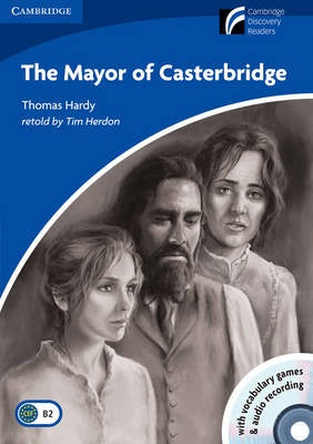 Mayor of Casterbridge Level 5 Upper-Intermediate Book with Cd-Rom and Audio Cd Pack