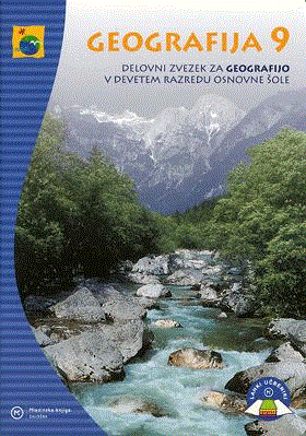 GEOGRAFIJA 9, delovni zvezek za geografijo v 9. razredu osnovne šole