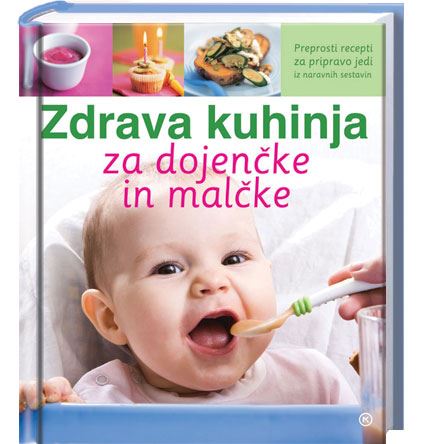 ZDRAVA KUHINJA ZA DOJENČKE IN MALČKE