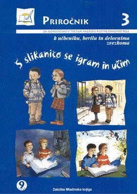 S SLIKANICO SE IGRAM IN UČIM 3, priročnik za učitelja