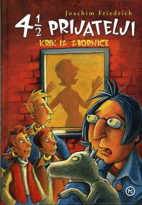4 1/2 Prijatelji - Krik iz šolske zbornice