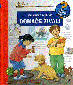 PSI, MAČKE IN DRUGE DOMAČE ŽIVALI