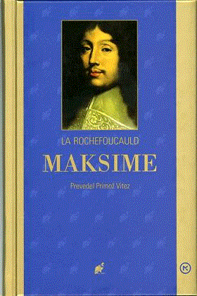 Maksime - La Rochefoucauld
