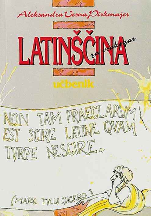 LATINŠČINA ZA VSAKOGAR - UČBENIK