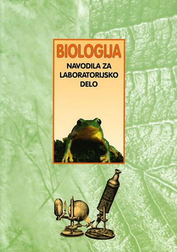 BIOLOGIJA NAVODILA ZA LABORATORIJSKO DELO