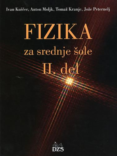 FIZIKA ZA SREDNJE ŠOLE 2.DEL UČBENIK