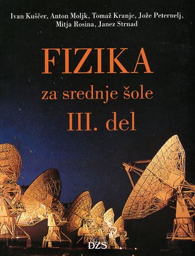 FIZIKA ZA SREDNJE ŠOLE 3.DEL UČBENIK