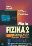 MALA FIZIKA 2 - ELEKTRIKA, NIHANJE - UČBENIK SŠ