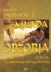MLADA OBZORJA - KNJIŽEVNOST 2 UČBENIK STŠ