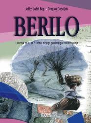 BERILO - UČBENIK ZA 1. IN 2. LETNIK NIŽJEGA POKLIC