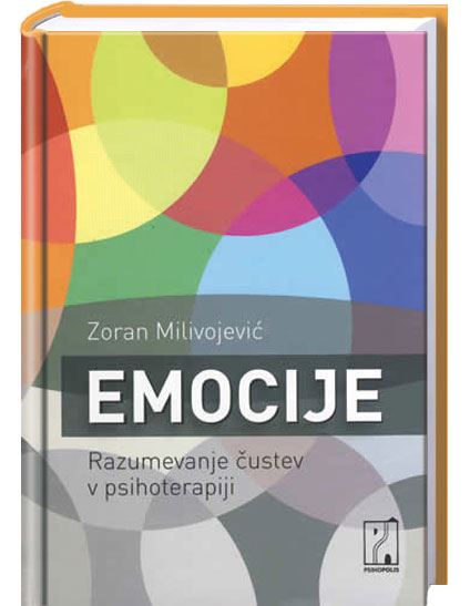 Emocije - Razumevanje čustev v psihoterapiji
