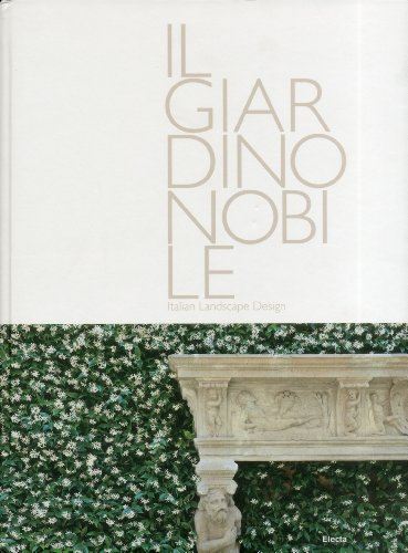 NOBLE GARDEN: ITALIAN LANDSCAPE DESIGN