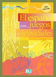 El espanol con... juegos y actividades 3