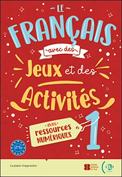 Le Français avec jeux et activités 1
