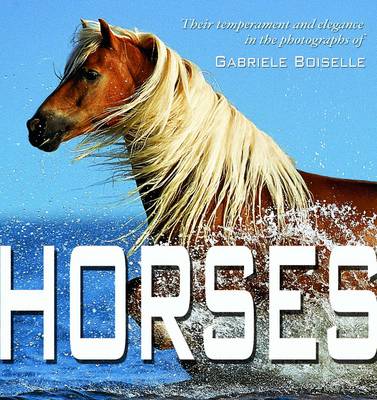 Horses: Their Temperament and Elegance