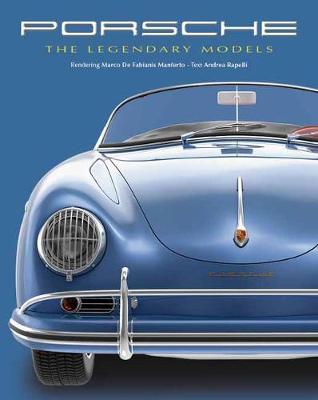 PORSCHE: THE LEGENDARY MODELS