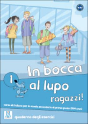 IN BOCCA AL LUPO, RAGAZZI! 1 ESERCIZI - DZ