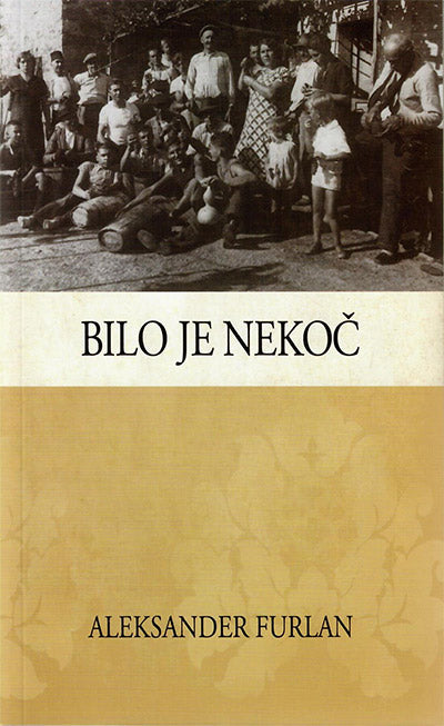 BILO JE NEKOČ