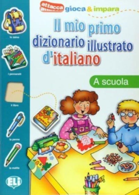 MIO PRIMO DIZIONARIO ILLUSTR A SCUOLA